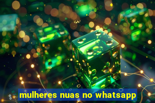 mulheres nuas no whatsapp